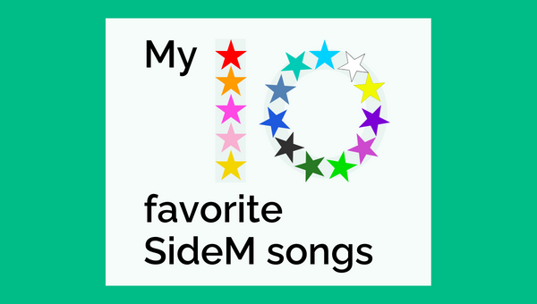 「My 10 favorite SideM songs」と書かれた画像